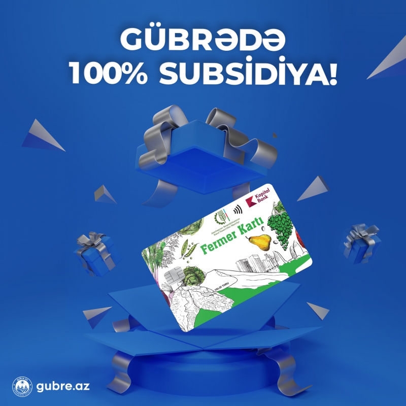 Fermerlər aldıqları gübrənin 100%-ni fermer kartı ilə ödəyəcək - YENİLİK